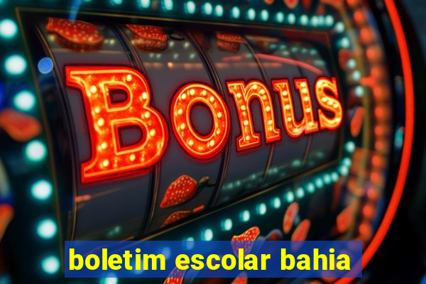 boletim escolar bahia